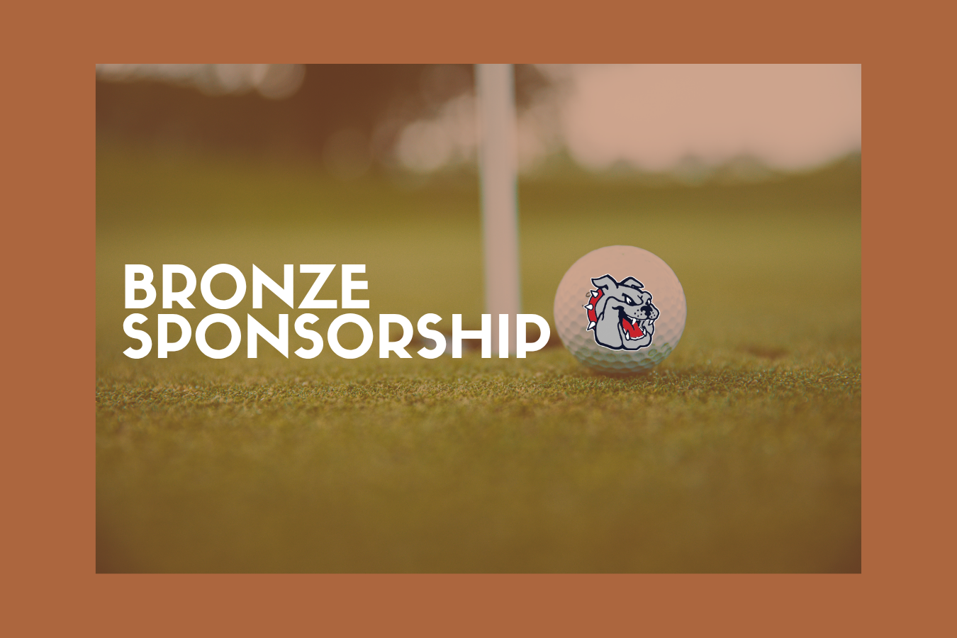 Golf Tournament: Bronze Sponsor